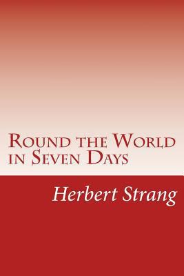 Round the World in Seven Days 1502388707 Book Cover