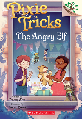 The Angry Elf: A Branches Book (Pixie Tricks #5) 1338627902 Book Cover