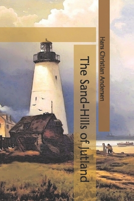 The Sand-Hills of Jutland B085RRZ73T Book Cover