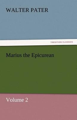 Marius the Epicurean - Volume 2 3842454279 Book Cover