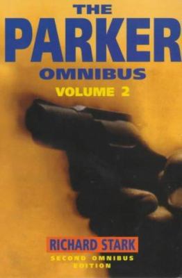 The Parker Omnibus 'the Split', 'the Score', 't... 0749004169 Book Cover