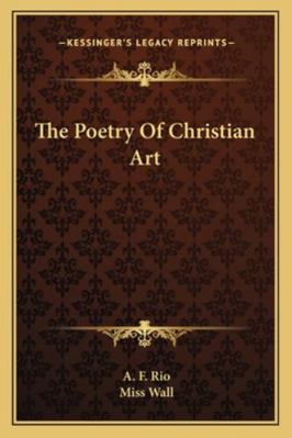 The Poetry Of Christian Art 1162946830 Book Cover