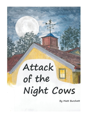 Attack of the Night Cows 1649572166 Book Cover