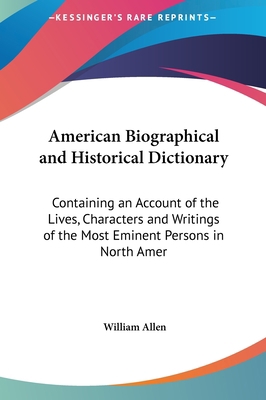 American Biographical and Historical Dictionary... 1161765603 Book Cover
