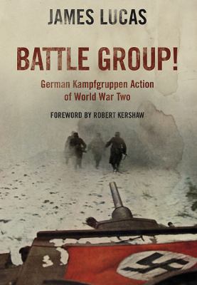 Battle Group: German Kamfgruppen Action in Worl... 1848327382 Book Cover