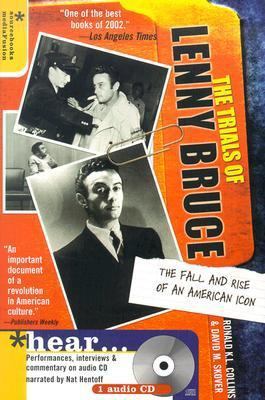 The Trials of Lenny Bruce: The Fall and Rise of... 1570718377 Book Cover