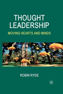 Thought Leadership: Moving Hearts and Minds 1349357715 Book Cover