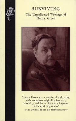 Surviving: The Uncollected Works of Henry Green 0002726785 Book Cover