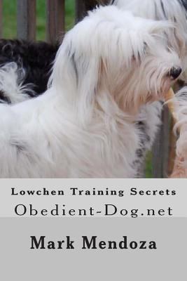 Lowchen Training Secrets: Obedient-Dog.net 1507881517 Book Cover