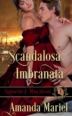 Scandalosa imbranata [Italian] B0DRWGKDSL Book Cover