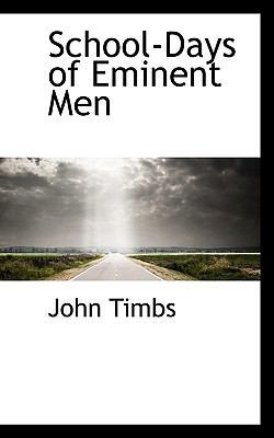 School-Days of Eminent Men 1117557588 Book Cover