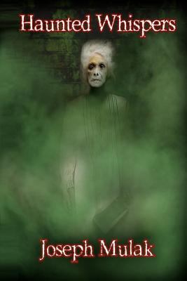 Haunted Whispers 1477644199 Book Cover