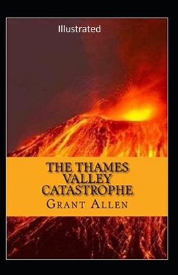 Paperback The Thames Valley Catastrophe Illustrated Book