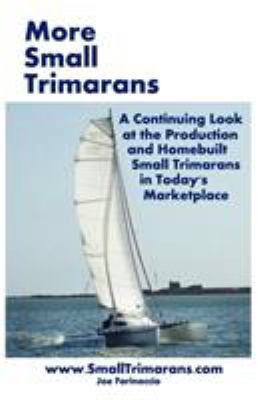 More Small Trimarans 097214613X Book Cover