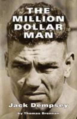 The Million Dollar Man: Jack Dempsey 1587904012 Book Cover