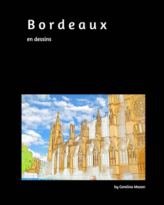 Bordeaux en dessins 20x25 1714929124 Book Cover