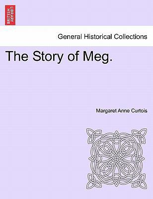 The Story of Meg. 124087622X Book Cover