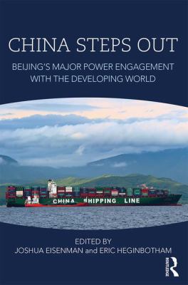 China Steps Out: Beijing's Major Power Engageme... 1138202932 Book Cover