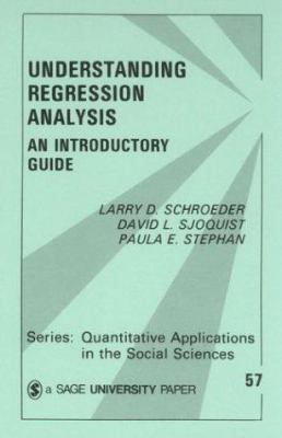Understanding Regression Analysis: An Introduct... 0803927584 Book Cover