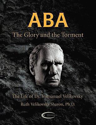 ABA - The Glory and the Torment: The Life of Dr... 1906833206 Book Cover