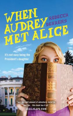 When Audrey Met Alice 1492617679 Book Cover