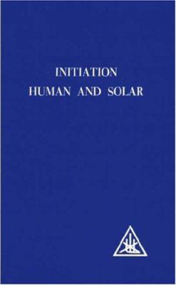 Initiation: Human and Solar 0853301107 Book Cover