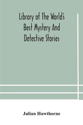 Library of the world's best mystery and detecti... 9354179703 Book Cover