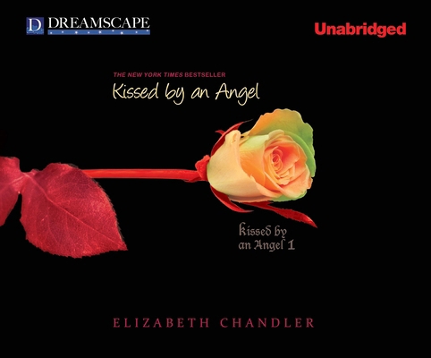 Kissed by an Angel: Kissed by an Angel, the Pow... 1611203694 Book Cover