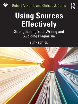 Using Sources Effectively: Strengthening Your W... 103264379X Book Cover