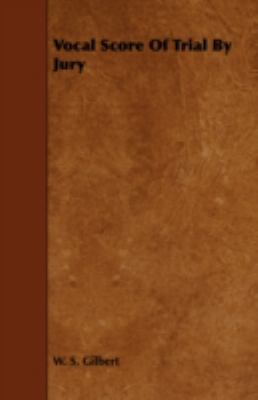 Vocal Score of Trial by Jury 1443704598 Book Cover