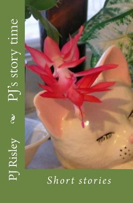 PJ's story time: Short stories 1979880794 Book Cover