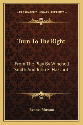 Turn To The Right: From The Play By Winchell Sm... 1163611409 Book Cover