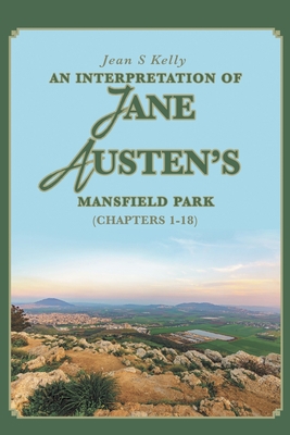 An Interpretation of Jane Austen's Mansfield Pa... 1645158756 Book Cover