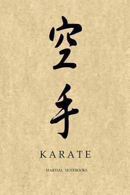 Martial Notebooks KARATE: Parchment-looking Cov... 107139861X Book Cover