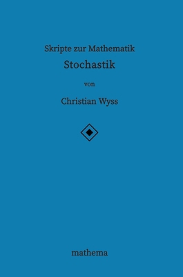 Skripte zur Mathematik - Stochastik [German] 3384161327 Book Cover
