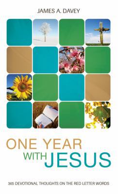 One Year with Jesus: 365 Devotional Thoughts on... 1602608938 Book Cover