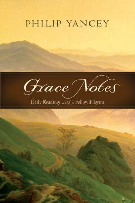 Grace Notes: Daily Readings with a Fellow Pilgrim 0310519683 Book Cover