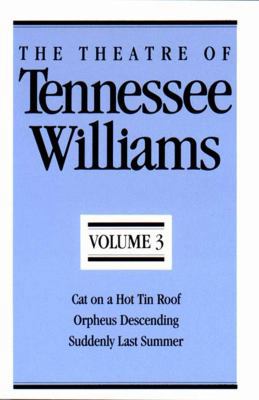 The Theatre of Tennessee Williams, Volume III: ... 0811211967 Book Cover