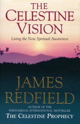 Celestine Vision: Living the New Spiritual Awar... 0553506374 Book Cover