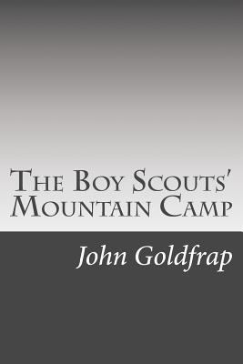 The Boy Scouts' Mountain Camp 1500558532 Book Cover