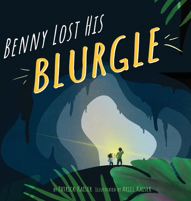 Benny Lost His Blurgle 1737230119 Book Cover