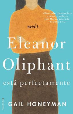 Eleanor Oliphant Esta Perfectamente [Spanish] 8416700745 Book Cover