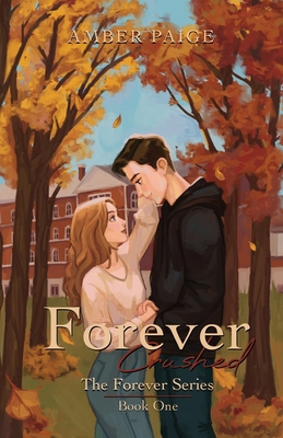 Forever Crushed B0CJ9W6WF9 Book Cover