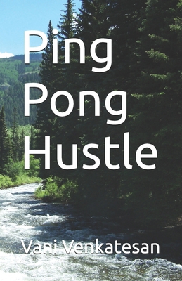 Ping Pong Hustle B0DMLTJHP5 Book Cover