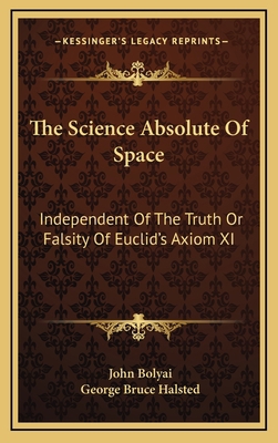 The Science Absolute Of Space: Independent Of T... 1169109314 Book Cover