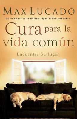 Cura Para La Vida Común: Encontrando Su Lugar [Spanish] 0881139025 Book Cover