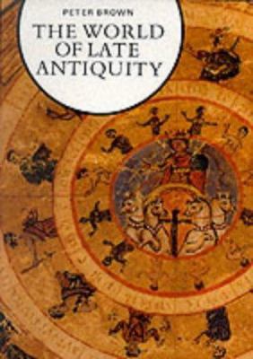 The World of Late Antiquity, Ad 150-750 0500330220 Book Cover