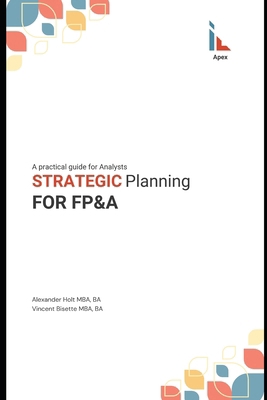 Strategic Planning for FP&A: A Practical Guide ... B0DZ5S4CZB Book Cover