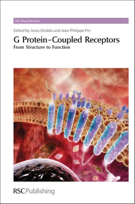 G Protein-Coupled Receptors: From Structure to ... 1849731837 Book Cover