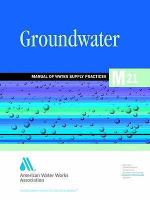 Groundwater: Awwa Manual M21 1583211888 Book Cover